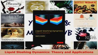 Download  Liquid Sloshing Dynamics Theory and Applications PDF Free