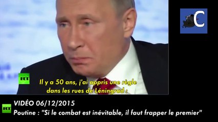 Vladimir Poutine : "Si le combat est inévitable, il faut frapper le premier"