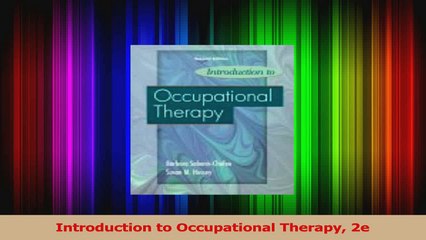 PDF Download  Introduction to Occupational Therapy 2e PDF Full Ebook