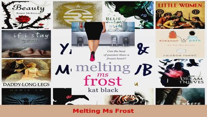 Read  Melting Ms Frost Ebook Free