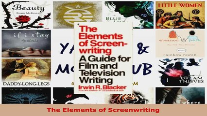 Read  The Elements of Screenwriting PDF Free