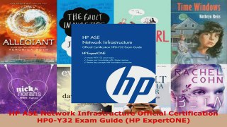 Read  HP ASE Network Infrastructure Official Certification HP0Y32 Exam Guide HP ExpertONE EBooks Online