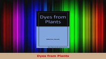 Read  Dyes from Plants EBooks Online