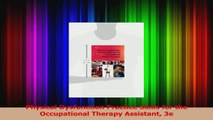 PDF Download  Physical Dysfunction Practice Skills for the Occupational Therapy Assistant 3e Download Online