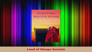 Read  Land of Mango Sunsets Ebook Free