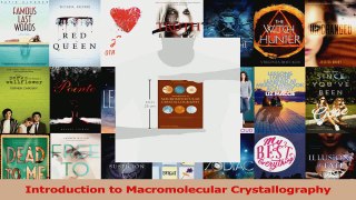 Read  Introduction to Macromolecular Crystallography Ebook Free