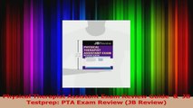 PDF Download  Physical Therapist Assistant Exam Review Guide    JB Testprep PTA Exam Review JB Read Full Ebook