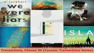 PDF Download  SolGel Synthesis and Processing Ceramic Transactions Volume 95 Ceramic Transactions Download Online