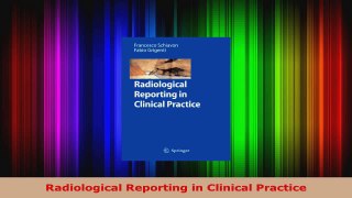 Read  Radiological Reporting in Clinical Practice EBooks Online