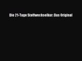 Die 21-Tage Stoffwechselkur: Das Original PDF Ebook herunterladen gratis