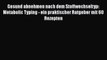 Gesund abnehmen nach dem Stoffwechseltyp: Metabolic Typing - ein praktischer Ratgeber mit 60