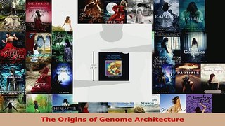 Read  The Origins of Genome Architecture EBooks Online