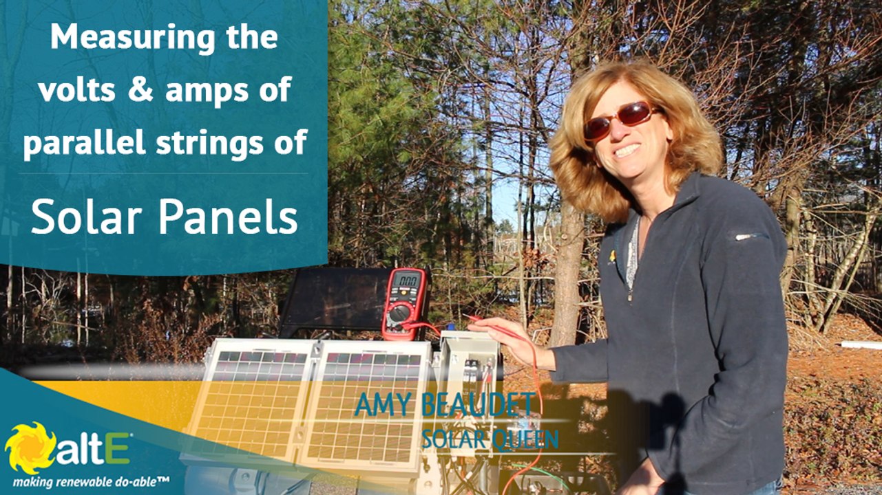 Measuring the volts and amps of parallel strings of solar panels
