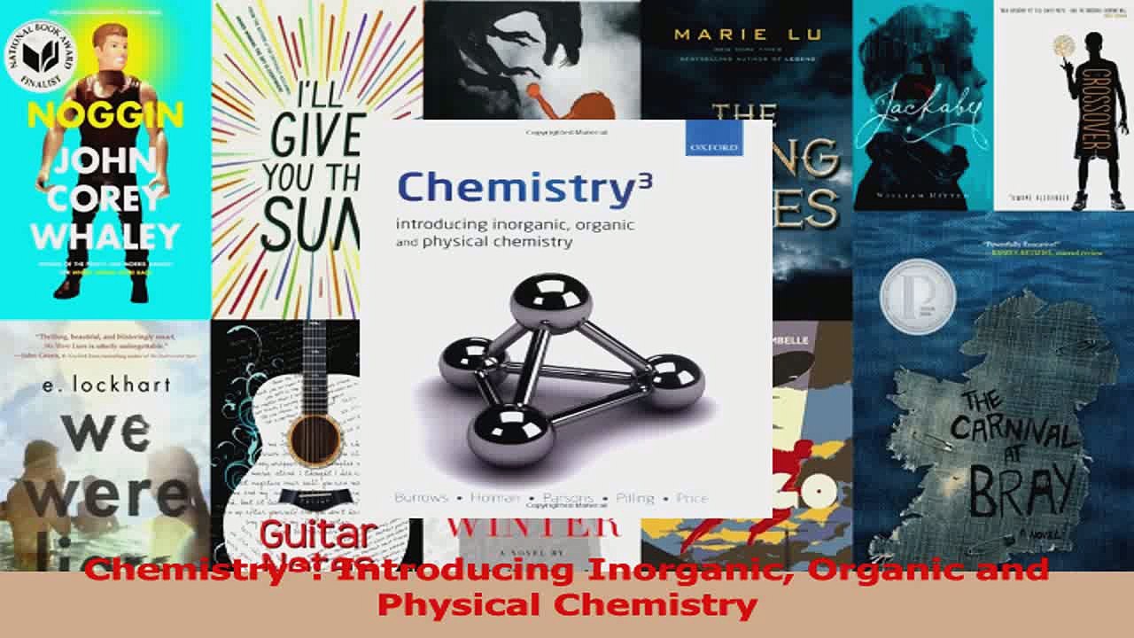Read  Chemistry Introducing Inorganic Organic and Physical Chemistry Ebook Free