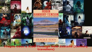Read  Fragile Eden a Ride Through New Zealand Century travellers Ebook Free