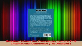 Download  Ibogaine Volume 56 Proceedings from the First International Conference The Alkaloids PDF Online