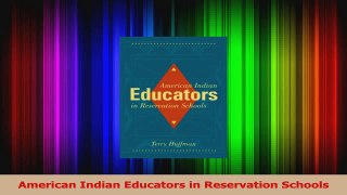 BEST SALE   American Indian Educators in Reservation Schools