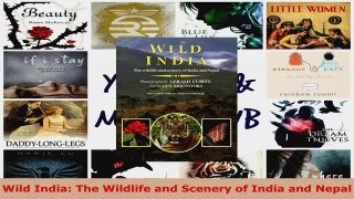 Read  Wild India The Wildlife and Scenery of India and Nepal Ebook Free