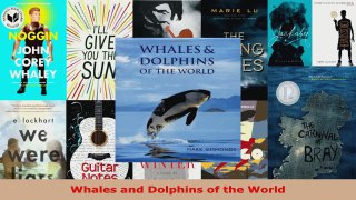 Download  Whales and Dolphins of the World PDF Free