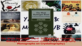 Read  The Weak Hydrogen Bond In Structural Chemistry and Biology International Union of Ebook Free