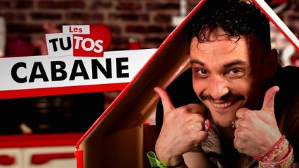 TUTO CABANE
