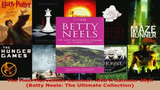 Read  The Most Marvellous Summer AND A Summer Idyll Betty Neels The Ultimate Collection Ebook Free