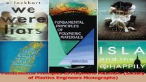 PDF Download  Fundamental Principles of Polymeric Materials Society of Plastics Engineers Monographs Download Full Ebook