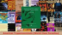 American Trypanosomiasis World Class Parasites PDF