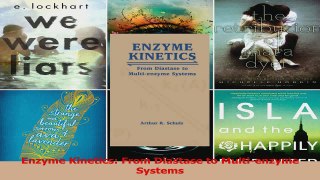 Read  Enzyme Kinetics From Diastase to Multienzyme Systems Ebook Online