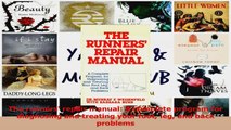 PDF Download  The runners repair manual A complete program for diagnosing and treating your foot leg PDF Online