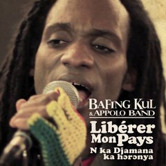 Bafing Kul - Libérer  mon pays