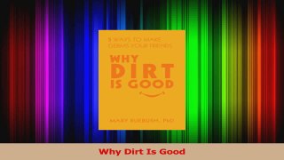 Why Dirt Is Good Download