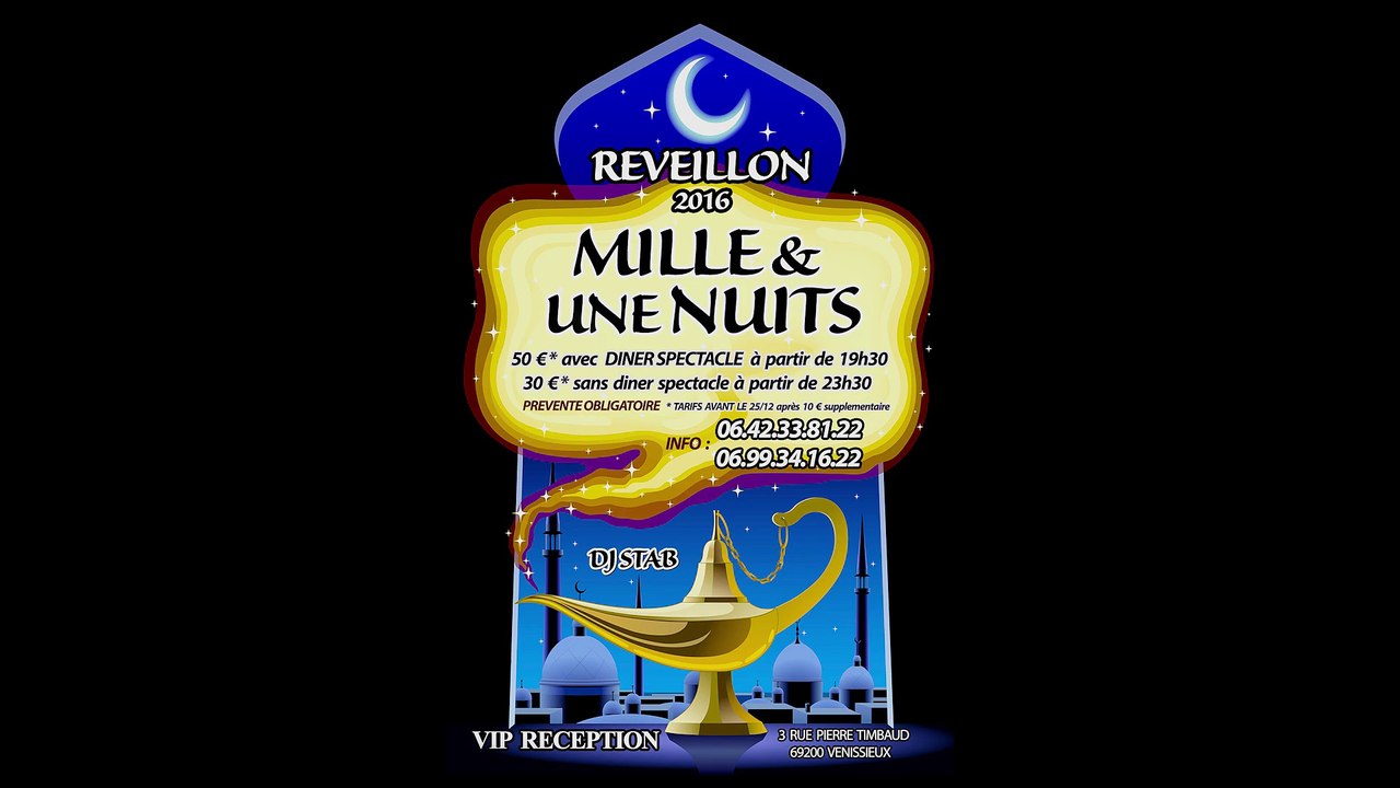 REVEILLON 2016 LYON Oriental Mille et Une Nuits Vip Reception