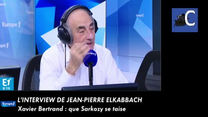 Xavier Bertrand : que Sarkozy se taise