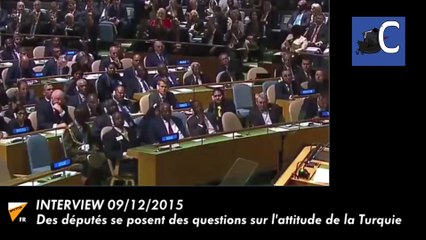 Des députes se posent des questions sur l'attitude de la Turquie