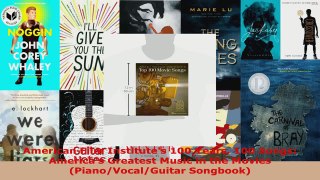 Download  American Film Institutes 100 Years 100 Songs Americas Greatest Music in the Movies PDF Free