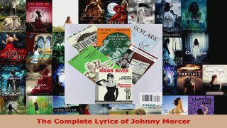 Read  The Complete Lyrics of Johnny Mercer EBooks Online