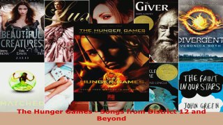Read  The Hunger Games  Songs from District 12 and Beyond PDF Free