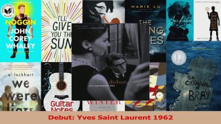 Download  Debut Yves Saint Laurent 1962 PDF Free