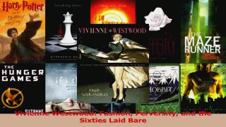 Read  Vivienne Westwood Fashion Perversity and the Sixties Laid Bare Ebook Free