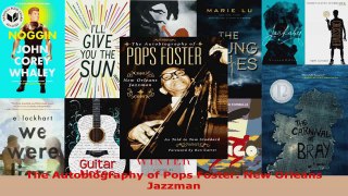 Read  The Autobiography of Pops Foster New Orleans Jazzman Ebook Free