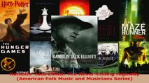 PDF Download  Ramblin Jack Elliott The NeverEnding Highway American Folk Music and Musicians Series PDF Full Ebook