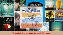 Download  The Origins of Words and Phrases EBooks Online