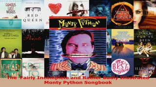 Read  The  Fairly Incomplete and Rather Badly Illustrated Monty Python Songbook Ebook Free