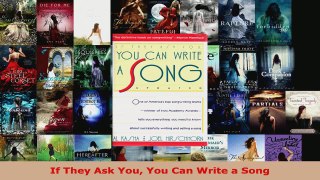 Download  If They Ask You You Can Write a Song Ebook Free