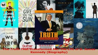 Read  The Truth That Transformed Me The Life of D James Kennedy Biography EBooks Online