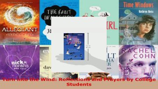 Read  Turn into the Wind Reflections and Prayers by College Students EBooks Online