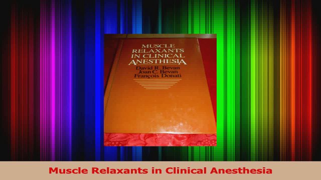 Muscle Relaxants in Clinical Anesthesia PDF