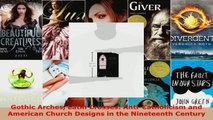 Read  Gothic Arches Latin Crosses AntiCatholicism and American Church Designs in the Ebook Free