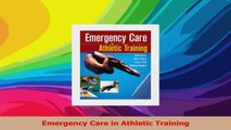 Emergency Care in Athletic Training PDF